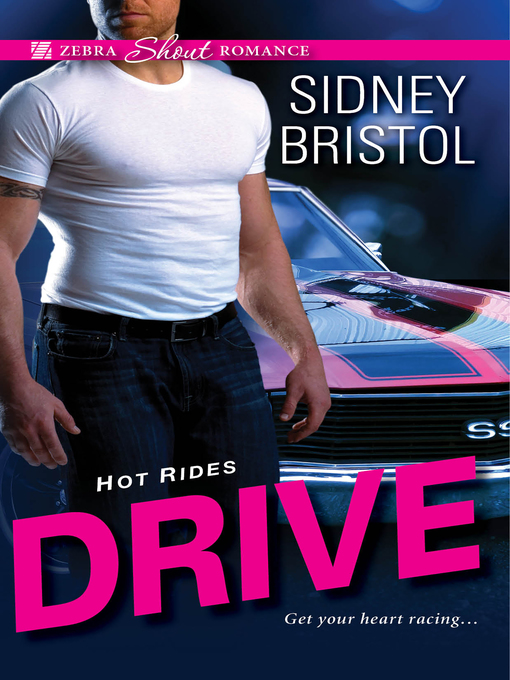 Title details for Drive by Sidney Bristol - Available